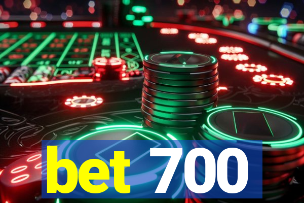 bet 700